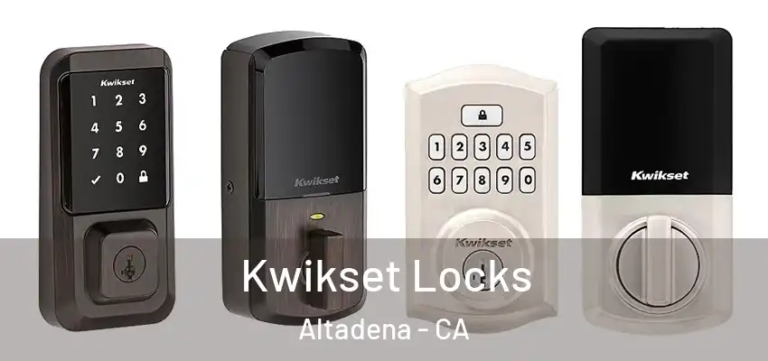 Kwikset Locks Altadena - CA