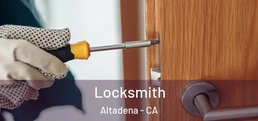 Locksmith Altadena - CA